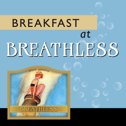 6/30 Breakfast at Breathless